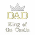 Dad King of the Castle embroidered shirts