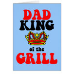 dad king of the grill fathers day card