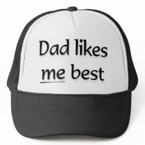 Dad likes me best