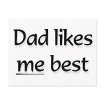 Dad likes me best