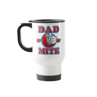 Dad-O-Mite Coffee Mugs by dadomite