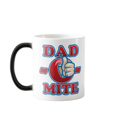 Dad-O-Mite Coffee Mugs by dadomite
