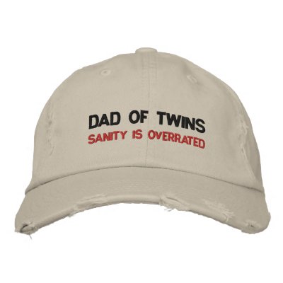 DAD OF TWINS; SANITY IS OVERRATED EMBROIDERED HATS by MudpuddleTwins