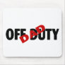 Dad Off Duty (Blk) Mouse Mats