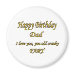 Dad, Old Cranky Fart magnets