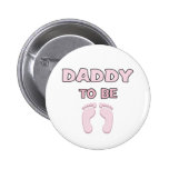 Dad to Be (Girl) Pinback Buttons