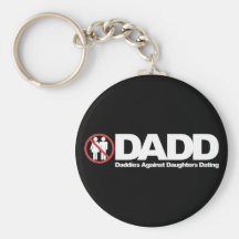 DADD Daddies Against Daughters Dating Keychain