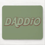 Daddio Mousepad