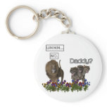 Daddy? asks the 3 headed dog. NO says the lion Key Chains
