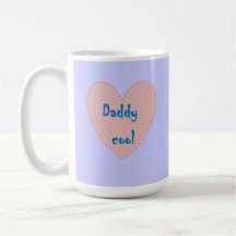 Daddy Cool Coffee Mug