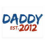 Daddy Est 2012 Post Card