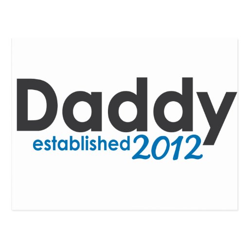 Daddy Established 2012 Post Cards