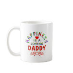 Daddy Happiness mugs
