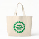 Daddy is My Lucky Charm Canvas Bags