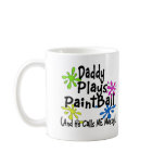 Daddy Plays Paintball Coffee Mugs