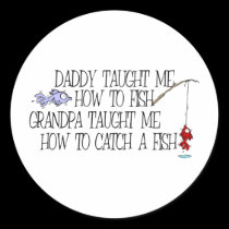 Daddy Taught Me How To Fish... stickers