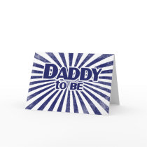 Daddy to Be Cards