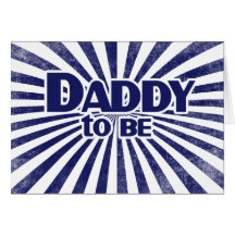 Daddy to Be Cards