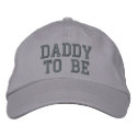 DADDY TO BE embroidered hats