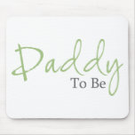 Daddy To Be (Green Script) Mouse Pads