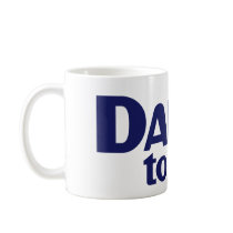 Daddy to Be Mug