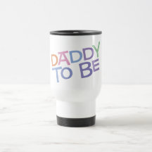 Daddy to Be Mug