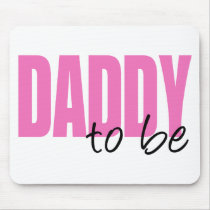 Daddy To Be (Pink Block Font) Mousepad