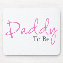Daddy To Be (Pink Script) Mouse Pad