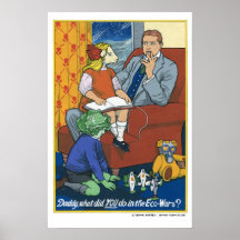 Daddy, What Did YOU Do in the Eco Wars? Poster