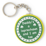 Daddy's a Leprechaun keychains
