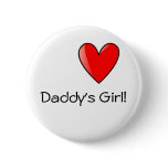 Daddy's Girl Badge Pinback Buttons