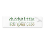 Daddy's Irish princess bumper stickers