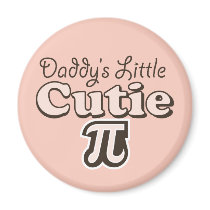 Daddy's Little Cutie Pi Magnet