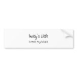 Daddy's Little Forensic Psychologist bumper stickers