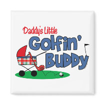 Daddy's Little Golfin' Buddy Fridge Magnets