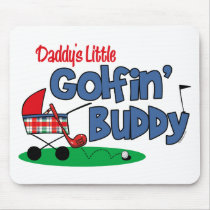Daddy's Little Golfin' Buddy Mousepad