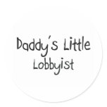 Daddy's Little Lobbyist stickers