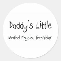 Daddy's Little Medical Physics Technician Sticker
