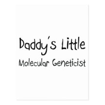 Daddy's Little Molecular Geneticist Postcards