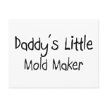 Daddy's Little Mould Maker