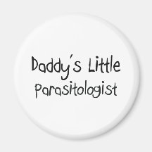 Daddy's Little Parasitologist Refrigerator Magnets