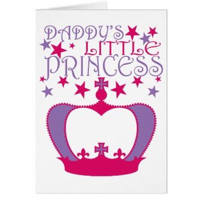 Daddys Little Princess Card