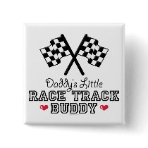 Daddy's Little Race Track Buddy Button