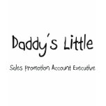 Daddy's Little Sales Promotion Account Executive t-shirts