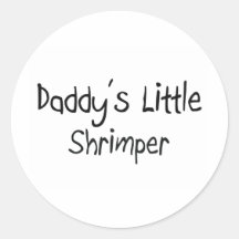 Daddy's Little Shrimper Round Sticker