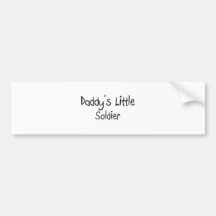 Daddy's Little Soldier Bumper Stickers