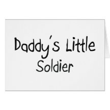 Daddy's Little Soldier Card