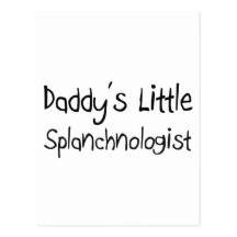 Daddy's Little Splanchnologist Post Cards