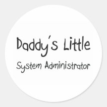 Daddy's Little System Administrator Round Sticker