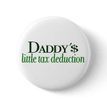 Daddy's little tax deduction buttons